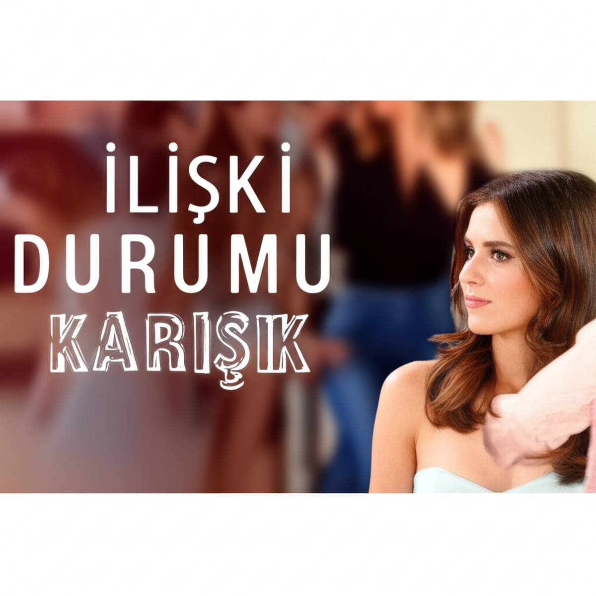 معرفی کامل سریال وضعیت رابطه: پیچیده (İlişki Durumu)
